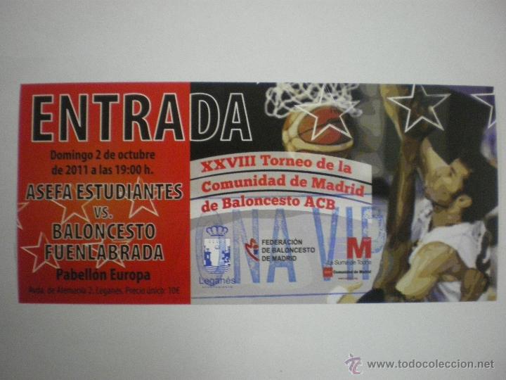 Collezionismo sportivo: Entrada baloncesto Estudiantes - B. Fuenlabrada - 02/10/2011- Torneo Comunidad Madrid ACB