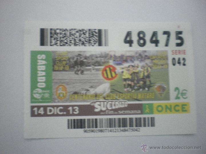 Sammelleidenschaft Sport: Club Esportiu Matar&oacute; - Centenario - 2013 - Cup&oacute;n ONCE - 12/12/2013