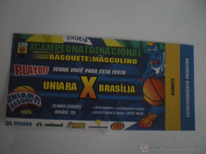 Sports collectibles: Entrada baloncesto - Uniara Basquete - Brasilia - Campeonato Nacional Brasil - 28/05/2005