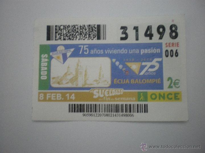 Coleccionismo deportivo: &Eacute;cija Balompi&eacute; - 75 aniversario - Cup&oacute;n ONCE - 08/02/2014 - Foto 1