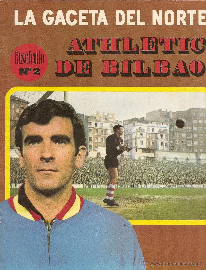 Sammelleidenschaft Sport: REVISTA ATHLETIC CLUB BILBAO. FASCICULO 2. LA GACETA DEL NORTE. IRIBAR. A&Ntilde;OS 70. FUTBOL.