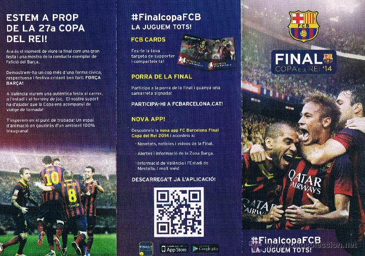 Coleccionismo deportivo: TRIPTICO FINAL COPA DEL REI 2014. BAR&Ccedil;A. EN CATAL&Aacute; - Foto 3