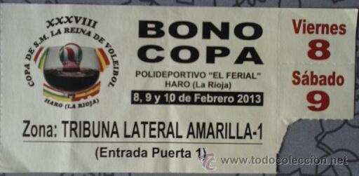 Coleccionismo deportivo: ENTRADA BONO COPA DE LA REINA DE VOLEIBOL 2013 - Foto 1