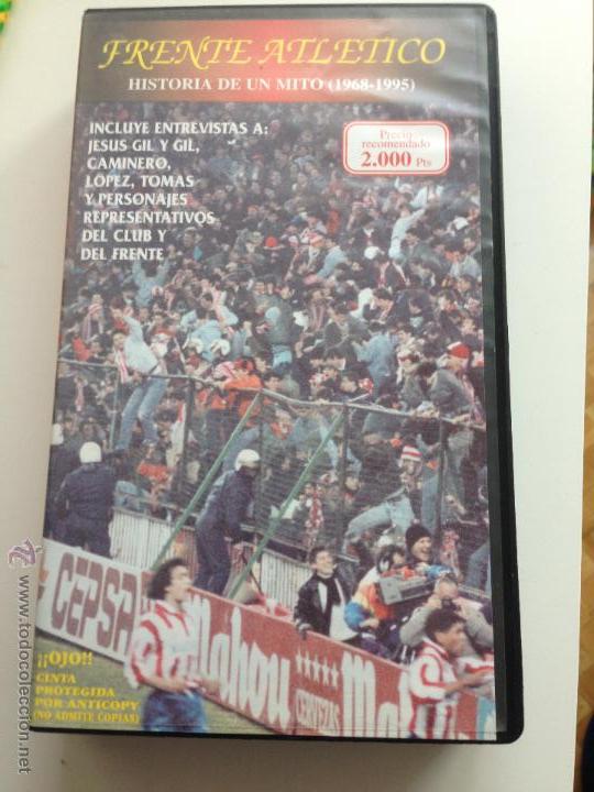 ANTIGUO ORIGINAL VIDEO VHS FRENTE ATLETICO HISTORIA DE UN MITO 1968 1995 ATLETICO MADRID (Coleccionismo Deportivo - Documentos de Deportes - Otros)