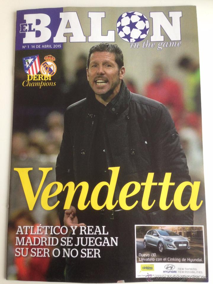 Coleccionismo deportivo: PROGRAMA ATLETICO MADRID REAL MADRID CHAMPIONS 2014 2015 EL BALON N&ordm; 1 - Foto 1