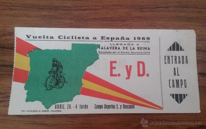 Coleccionismo deportivo: VUELTA CICLISTA ESPA&Ntilde;A LLEGADA TALAVERA DE LA REINA 1969 ENTRADA CAMPO DE DEPORTES CICLISMO MUEBLES