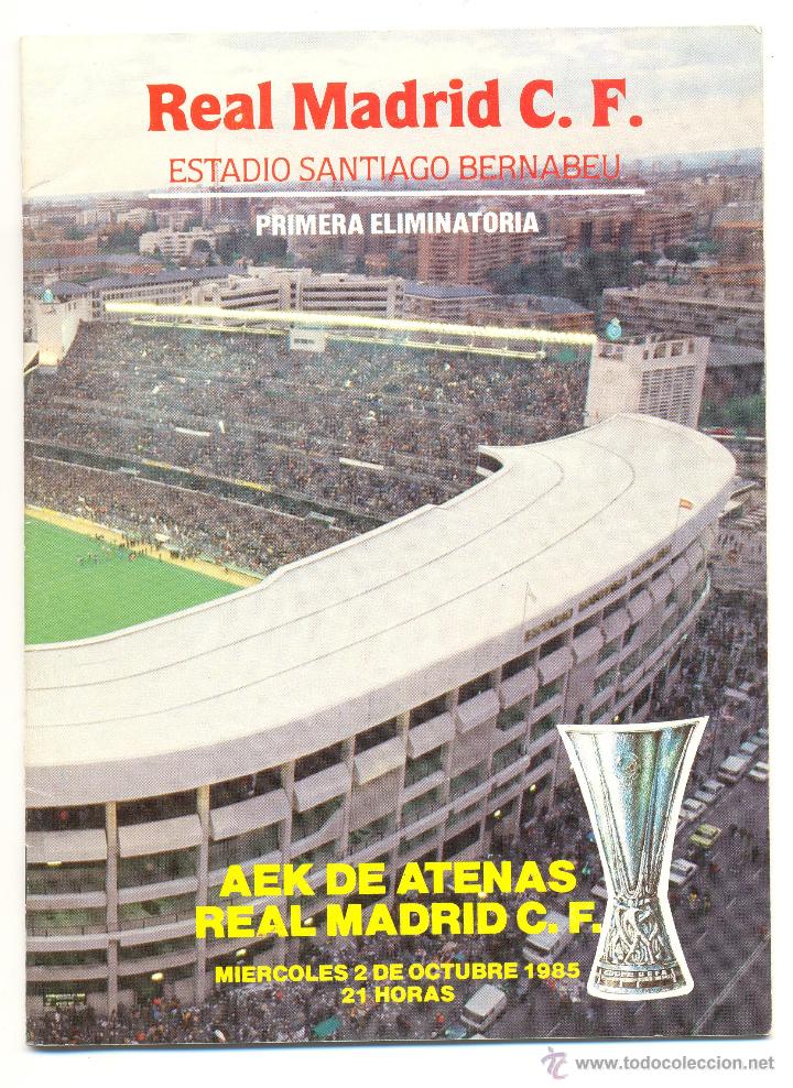 Coleccionismo deportivo: PROGRAMA DEL PARTIDO REAL MADRID - AEK ATENAS. COPA UEFA 1985. - Foto 1