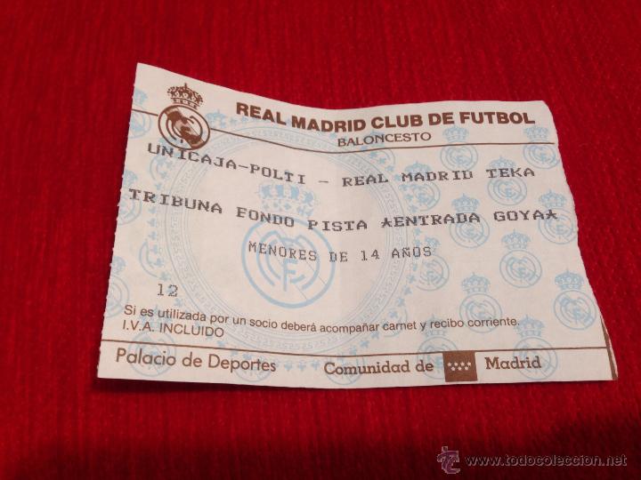 Coleccionismo deportivo: R175 ENTRADA TICKET BALONCESTO BASKET REAL MADRID TEKA UNICAJA POLTI A&Ntilde;OS 90