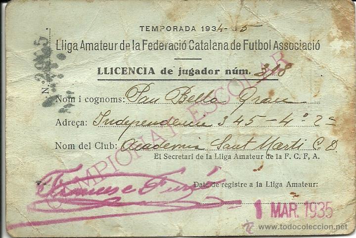 Sports collectibles: (F-1168)LICENCIA DE JUGADOR DE LA LLIGA AMATEUR DE LA FED.CATALANA DE FUTBOL ASSOCIACIO,1934-35