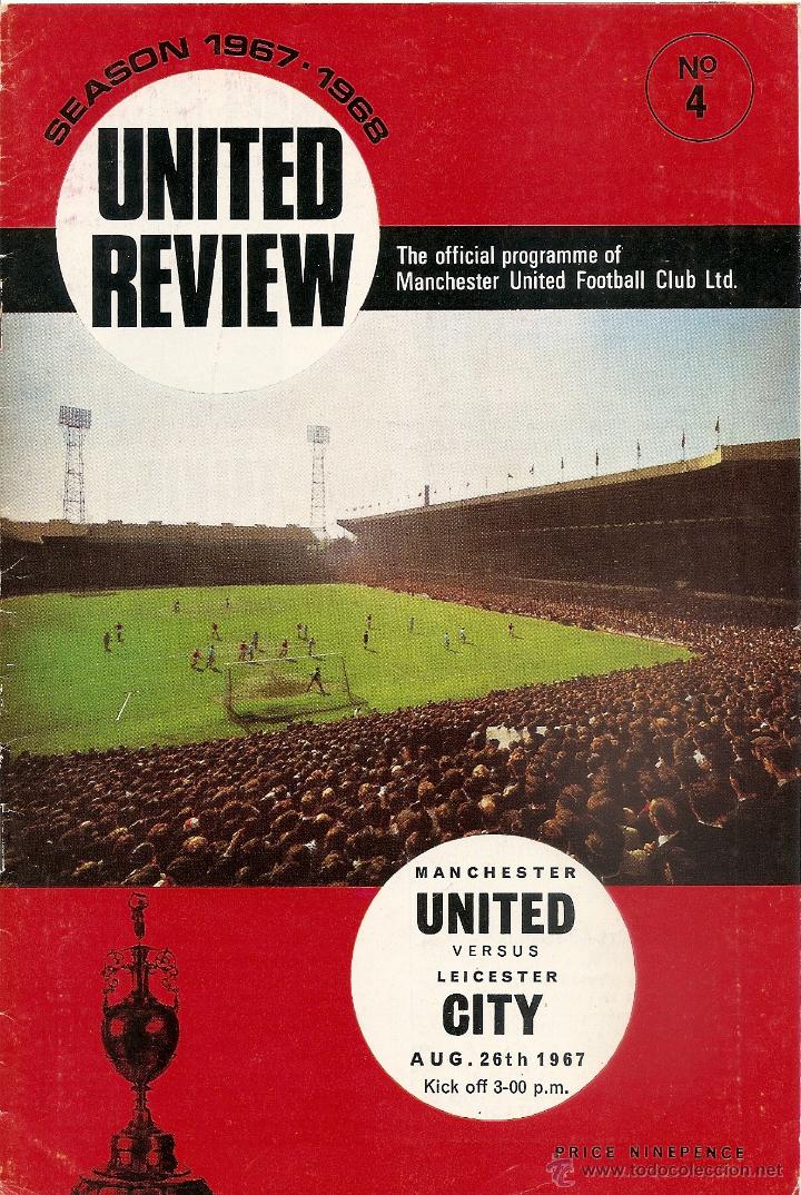 Sports collectibles: PROGRAMA OFICIAL MANCHESTER UNITED-LEICESTER CITY. TEMPORADA 1967-1968.N&ordm; 4. FUTBOL. BUEN ESTADO