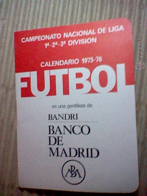Coleccionismo deportivo: bandri banco de madrid calendario liga 1&ordf; 2&ordf; 3&ordf; division 1975 1976 eibar mirandes toledano....