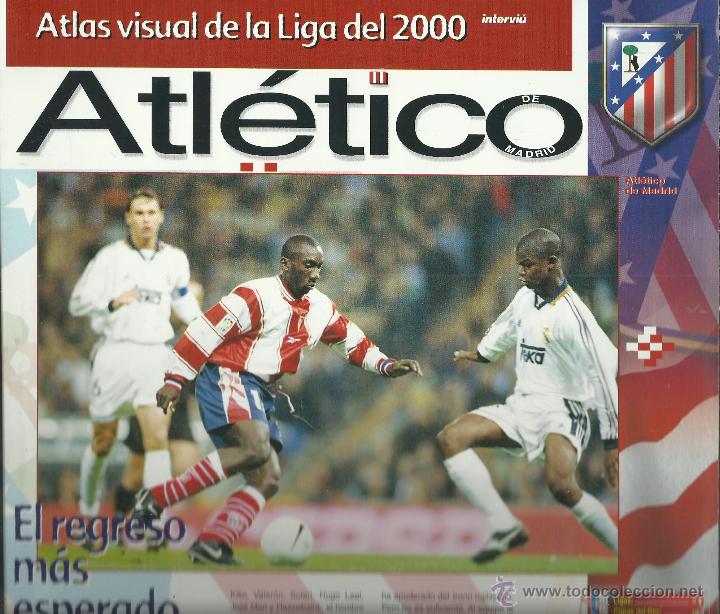 Coleccionismo deportivo: FICHA DEL ATLETICO DE MADRID DE 8 PAGINAS DE EL ATLAS DE LA LIGA 2000
