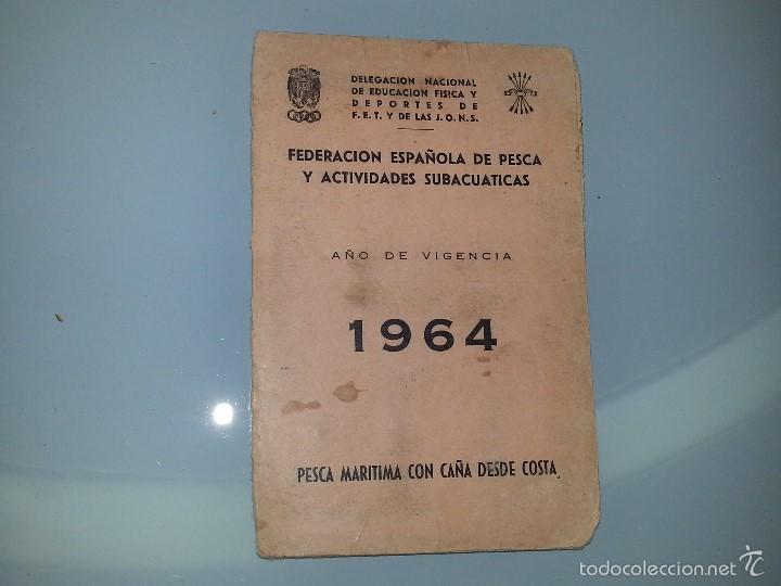 Sports collectibles: LICENCIA FEDERATIVA DE PESCA CON CA&Ntilde;A DELEGACION NACIONAL EDUCACION FISICA Y DEPORTES FET JONS 1964