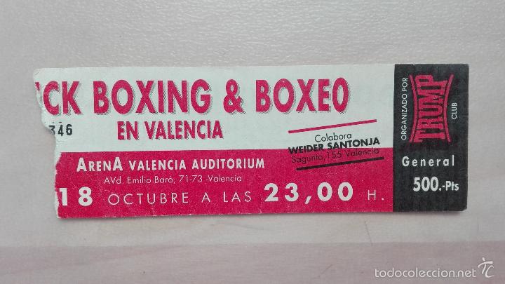 Sammelleidenschaft Sport: ENTRADA KICK BOXING BOXEO A&Ntilde;OS 90 DISCOTECA ARENA VALENCIA