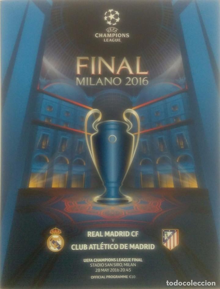 Sports collectibles: Programa Oficial Final Champions League 2016/Real Madrid CF v At. Madrid/Milan/28/05/2016