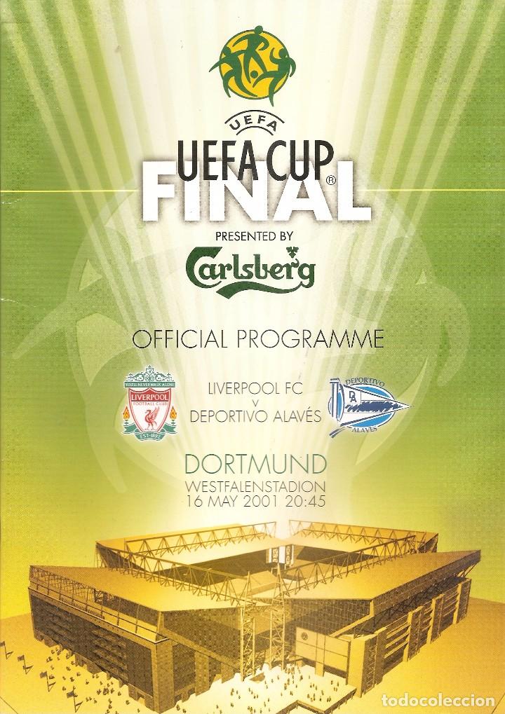 Collectionnisme sportif: PROGRAMA OFICIAL UEFA. FINAL COPA DE LA UEFA. LIVERPOOL FC-DEPORTIVO ALAVES. (16/05/2001). FUTBOL