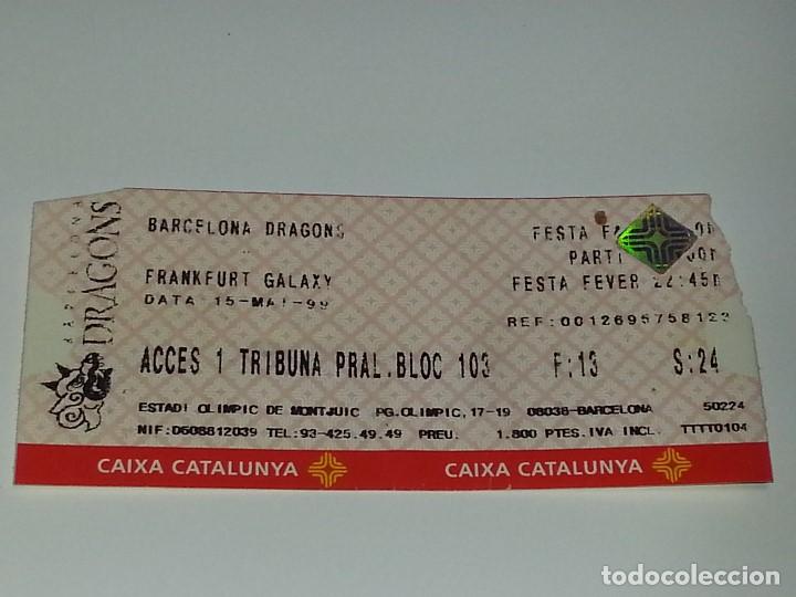 Sports collectibles: ENTRADA FUTBOL AMERICANO NFL EUROPE BARCELONA DRAGONS FRANKFURT GALAXY WORLD BOWL 99