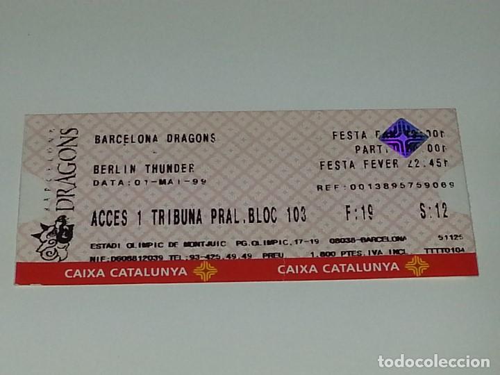 Sports collectibles: ENTRADA FUTBOL AMERICANO NFL EUROPE BARCELONA DRAGONS BERLIN THUNDER WORLD BOWL 99