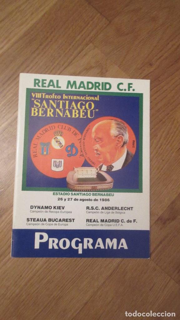 Sammelleidenschaft Sport: PROGRAMA VIII TROFEO INTERNACIONAL SANTIAGO BERNABEU REAL MADRID DYNAMO KIEV ANDERLECHT STEAUA 1986