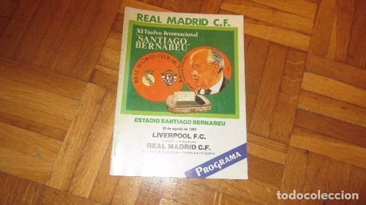 Coleccionismo deportivo: PROGRAMA XI TROFEO INTERNACIONAL SANTIAGO BERNABEU REAL MADRID LIVERPOOL 89