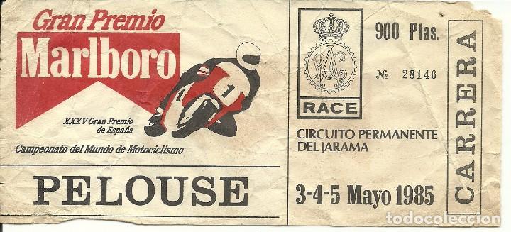 Sports collectibles: (F-161215)1985-ENTRADA XXXV GRAN PREMIO ESPA&Ntilde;A GP- CAMPEONATO MUNDO MOTOCICLISMO-CIRCUITO JARAMA-RAC