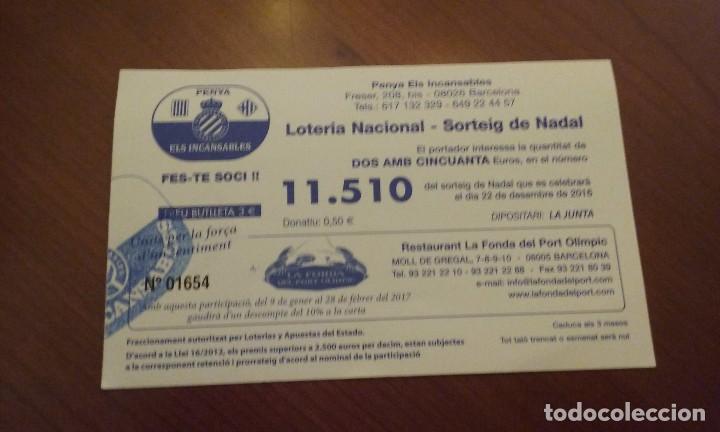 Sports collectibles: Participaci&oacute;n sorteo Navidad 2016 Loter&iacute;a Penya Els Incansables Pe&ntilde;a Los RCD Espanyol Espa&ntilde;ol f&uacute;tbol