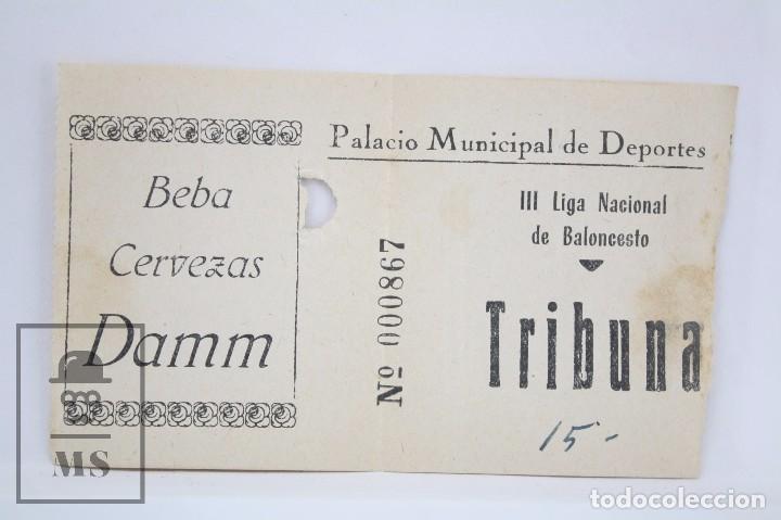 Collectionnisme sportif: Entrada de la III Liga Nacional de Baloncesto. Palacio Municipal de Deportes - Cervezas Damm