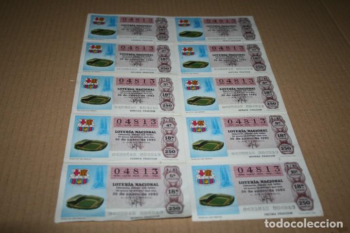 Sports collectibles: SERIE COMPLETA 10 DECIMOS LOTERIA NACIONAL MUNDIAL 82  CAMP NOU BARCELONA