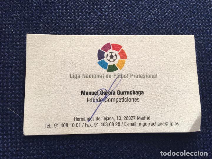 Sports collectibles: R2232 TARJETA PERSONAL MANUEL GARCIA GURRUCHAGA JEFE DE COMPETICIONES LFP LIGA NACIONAL FUTBOL