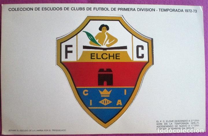 Sammelleidenschaft Sport: COLECCION DE ESCUDOS DE CLUBS DE FUTBOL DE 1&ordf; DIVISION, 1972-1973, F.C. ELCHE, PUBLICIDAD