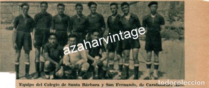 Collectionnisme sportif: FUTBOL, 1935, RECORTE PRENSA EQUIPO COLEGIO SANTA BARBARA Y SAN FERNANDO, CARABANCHEL, 120X60mm