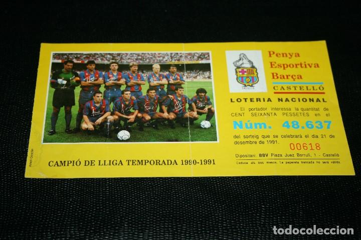 Sports collectibles: PAPELETA LOTERIA NACIONAL PLANTILLA BARCELONA CAMPE&Oacute;N LIGA 90-91
