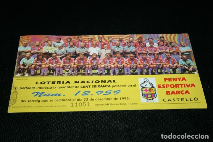 Sports collectibles: PAPELETA LOTERIA NACIONAL PLANTILLA BARCELONA TEMPORADA 94-95