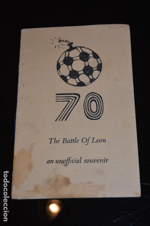 Collectionnisme sportif: SOUVENIR DEL MUNDIAL 1970.THE BATTLE OF LEON