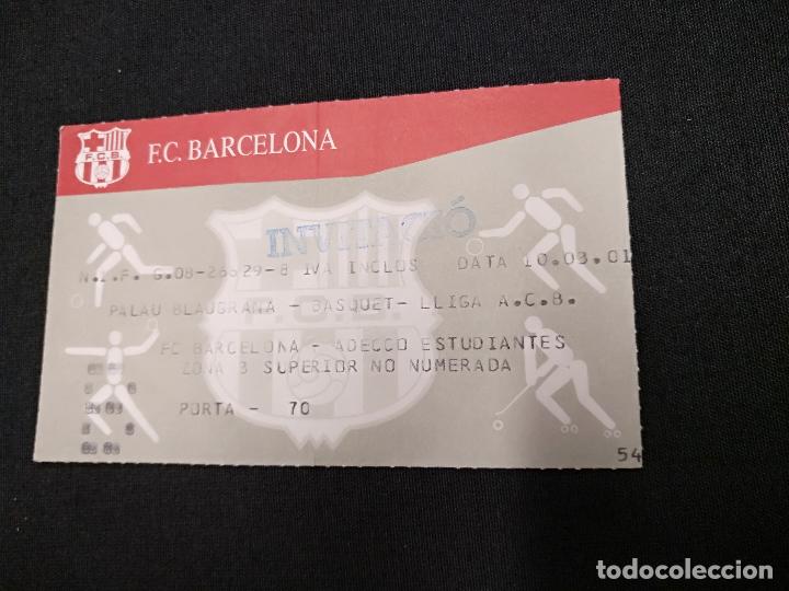 Coleccionismo deportivo: ENTRADA BASQUET - PALAU BLAUGRANA LIGA ACB - F.C. BARCELONA - ADECCO ESTUDIANTES - MARZO 2001
