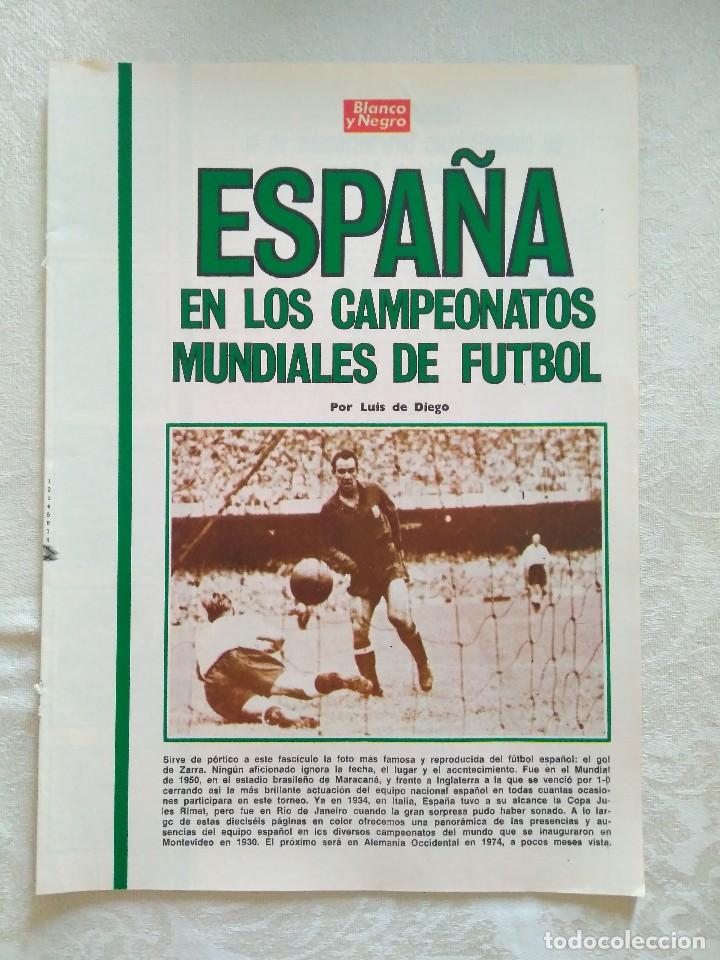 Collectionnisme sportif: REPORTAJE BLANCO Y NEGRO. ESPA&Ntilde;A EN LOS CAMPEONATOS MUNDIALES DE FUTBOL. 1973.