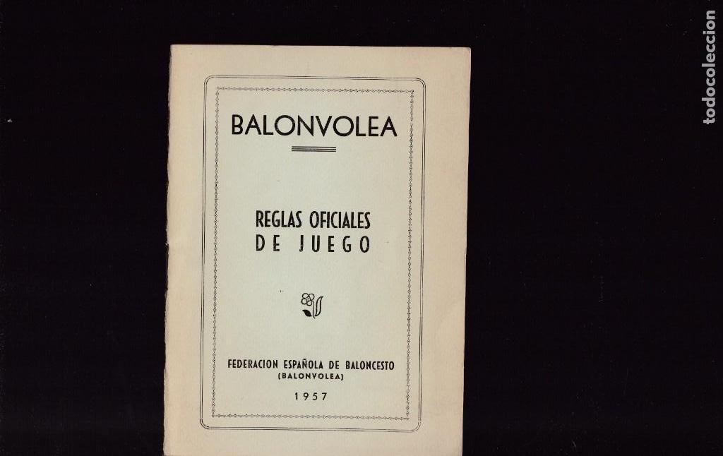 Sports collectibles: BALONVOLEA - REGLAS OFICIALES DE JUEGO - FEDERACION ESPA&Ntilde;OLA DE BALONCESTO 1957