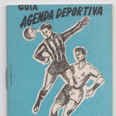 Coleccionismo deportivo: GUÍA AGENDA DEPORTIVA 1968 1969 // BAR RESTAURANTE EL COJO AMOREBIETA - VIZCAYA . Lote 134729538