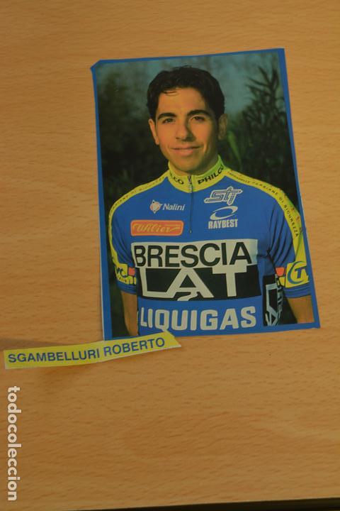 Sports collectibles: FOTO DEL CICLISTA ROBERTO SGAMBELLURI (BRESCIALAT LIQUIGAS)