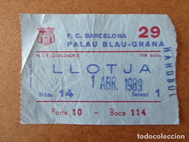 Sammelleidenschaft Sport: ENTRADA F.C.BARCELONA.  PALAU BLAU-GRANA.  1-4-1989.  LA DE FOTO.