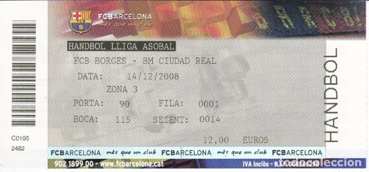 Sports collectibles: ENTRADA DE HANDBOL DE LA LLIGA ASOBAL DEL BARCELONA - CIUDAD REAL DEL A&Ntilde;O 2008