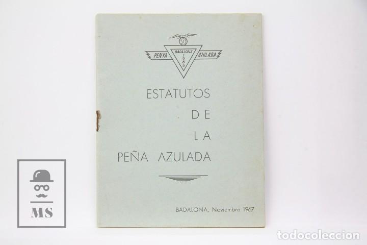 Sports collectibles: Libro - Estatutos de la Pe&ntilde;a Azulada - C. de F. Badalona - A&ntilde;o 1967