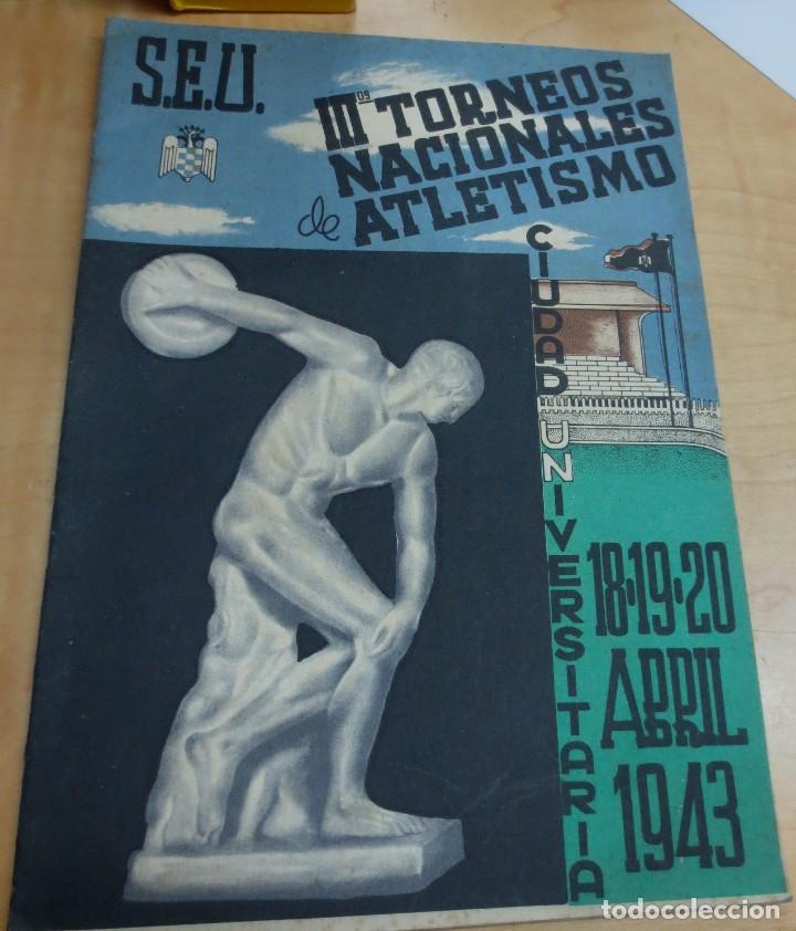 Coleccionismo deportivo: PROGRAMA III TORNEOS NACIONALES DE ATLETISMO ABRIL 1943 S.E.U. - Foto 1