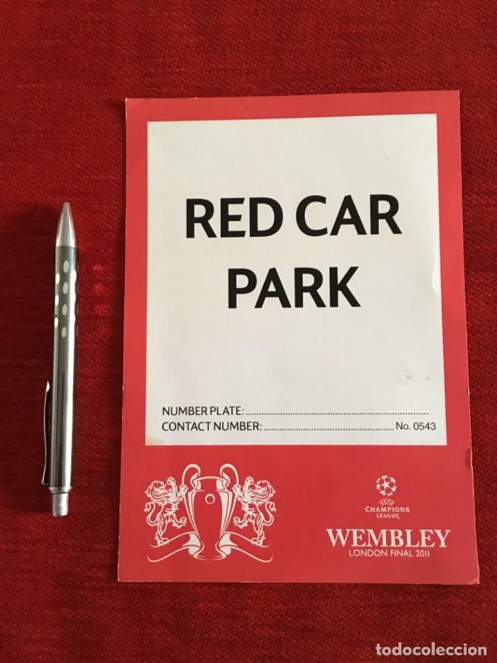 Coleccionismo deportivo: ENTRADA TICKET PARKING FINAL UEFA CHAMPIONS BARCELONA MANCHESTER UNITED 2011 WEMBLEY