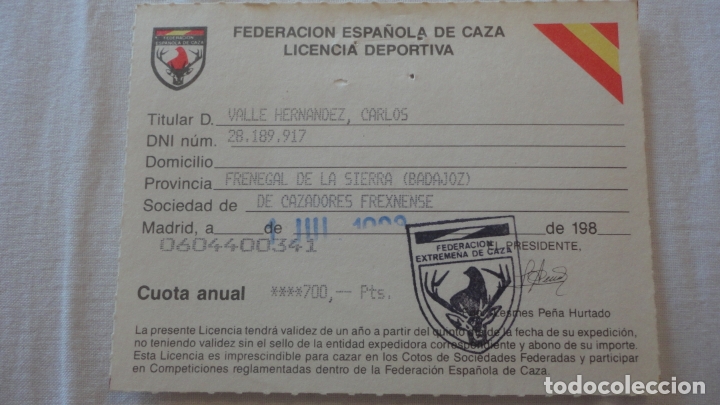 Sammelleidenschaft Sport: FEDERACION ESPA&Ntilde;OLA CAZA.LICENCIA DEPORTIVA.FREXNENSE.FREGENAL SIERRA.MADRID 1989??