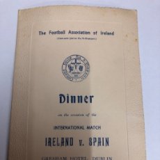 Coleccionismo deportivo: MENU ORGANIZADO POR LA ASOCIACION IRLANDESA DE FUTBOL PARA EL PARTIDO IRLANDA VS ESPAÑA 1949