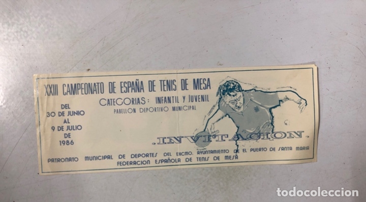 Collectionnisme sportif: PUERTO DE SANTA MARIA, 1986. ENTRADA. INVITACION. XXVIII CAMPEONATO DE ESPA&Ntilde;A DE TENIS DE MESA.