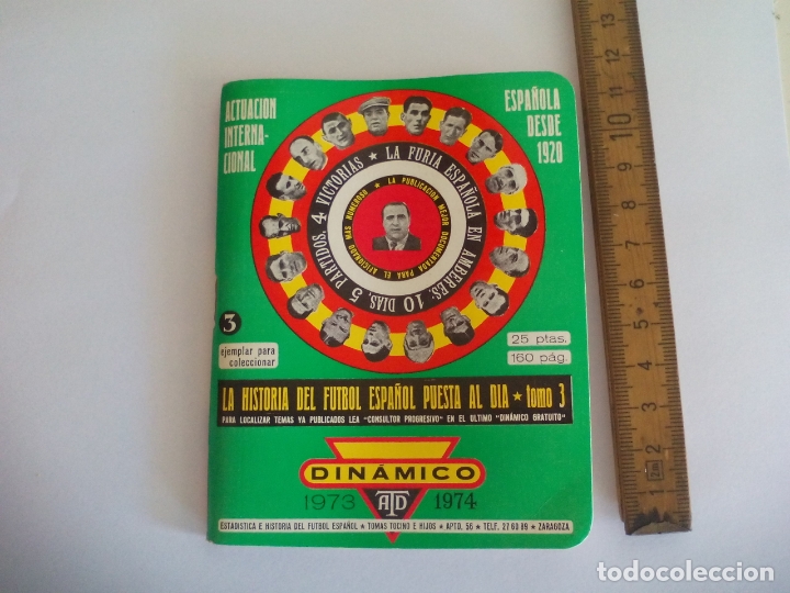 Collectionnisme sportif: SUPER Din&aacute;mico.160 p&aacute;ginas,Historia F&uacute;tbol Temporada 1973-1974. TOMO n&ordm;3 internacional Espa&ntilde;a,goles