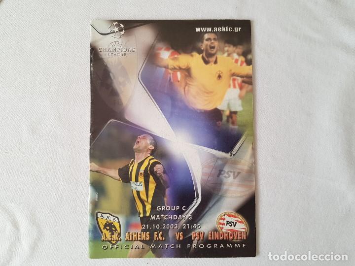 Coleccionismo deportivo: Programa oficial del AEK Atenas - PSV Eindhoven (Uefa Champions League 03/04) - Foto 1