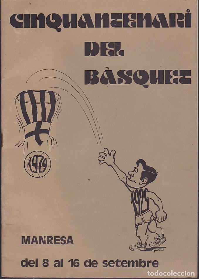 Coleccionismo deportivo: PROGRAMA OFICIAL CINQUANTENARI DEL BASKET MANRESA 1979 - Foto 1